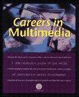 Careers in Multimedia (Vivid Media Series)