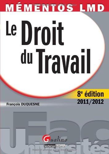 Le droit du travail : 2011-2012