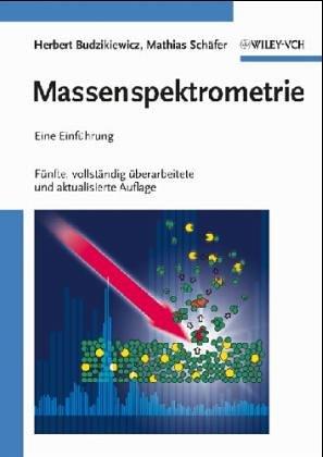 Massenspektrometrie. Eine Einführung