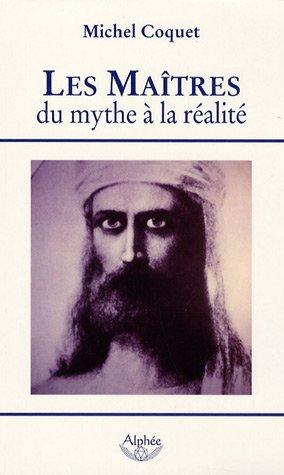 Les maîtres : du mythe à la réalité