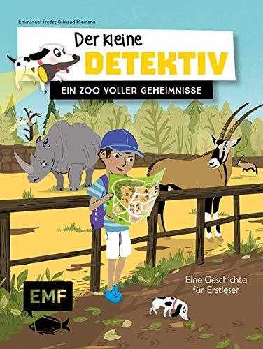 Der kleine Detektiv – Ein Zoo voller Geheimnisse: Eine Geschichte zum Vor- und Selberlesen