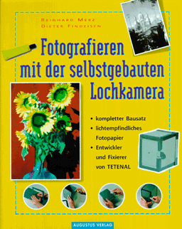 Fotografieren mit der selbstgebauten Lochkamera