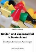 Kinder- und Jugendarmut in Deutschland: Grundlagen, Dimensionen, Auswirkungen