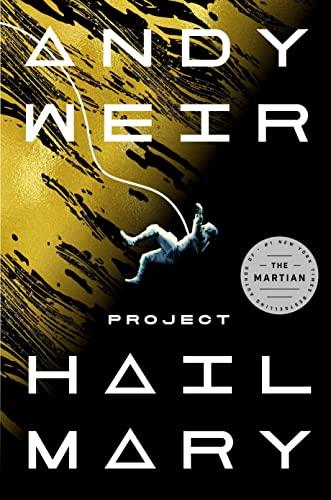 Project Hail Mary: A Novel