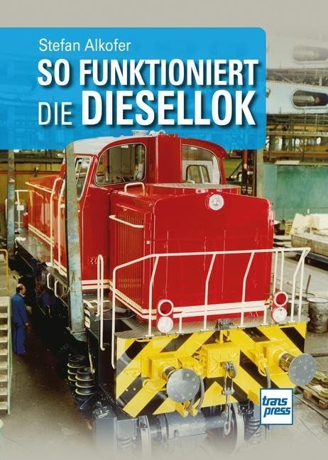 So funktioniert die Diesellok: DE