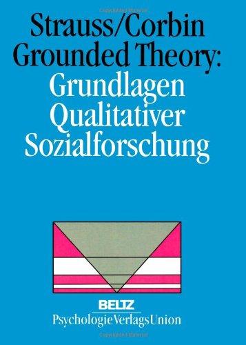 Grounded Theory: Grundlagen Qualitativer Sozialforschung (Book on Demand)