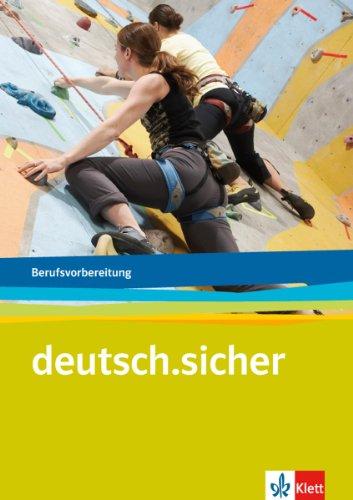 deutsch.sicher. Deutsch für die Berufsvorbereitung. Arbeitsheft