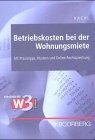 Betriebskosten bei der Wohnungsmiete: Mit Praxistipps, Mustern u. Online-Rechtsprechung