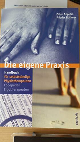 Die eigene Praxis- Handbuch für selbständige Physiotherapeuten