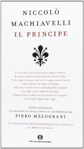 Il principe. Testo originale e versione in italiano contemporaneo