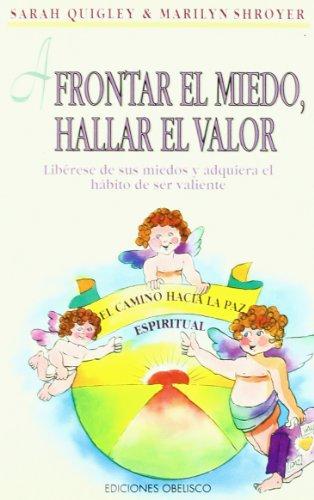 Afrontar el miedo, hallar el vaor : el camino hacia la paz espiritual (NUEVA CONSCIENCIA)