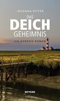 Das Deichgeheimnis: Ein Nordsee-Roman