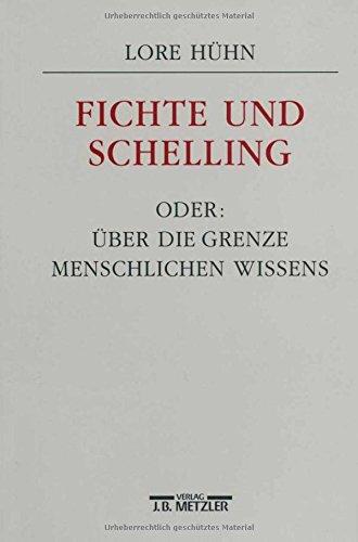 Fichte und Schelling oder: Über die Grenze menschlichen Wissens