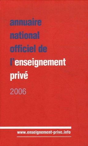 Annuaire national officiel de l'enseignement privé : 2006