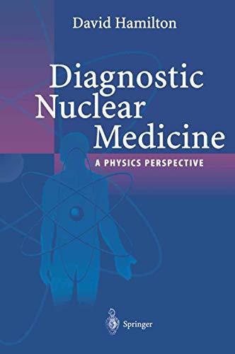 Diagnostic Nuclear Medicine: A Physics Perspective