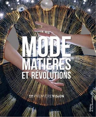 Mode, matières et révolutions : par Première vision