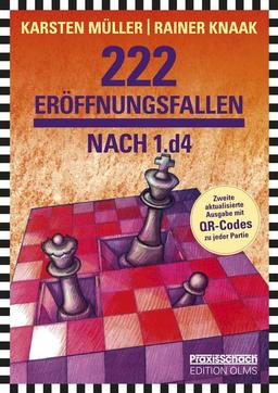 222 Eröffnungsfallen nach 1.d4: 2. aktualisierte und mit QR-Codes erweiterte Neuausgabe (Praxis Schach)