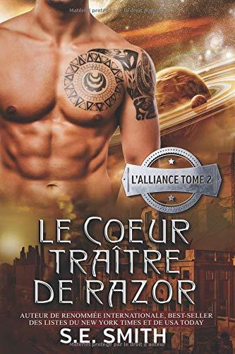 Le Cœur traître de Razor (L’Alliance, Band 2)