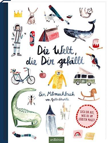 Die Welt, die dir gefällt: Ein Mitmach-Buch von Gretas Schwester