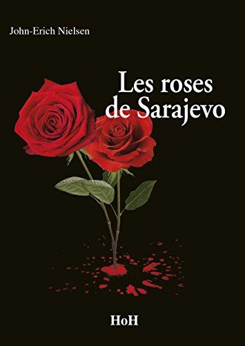 Les Roses de Sarajevo