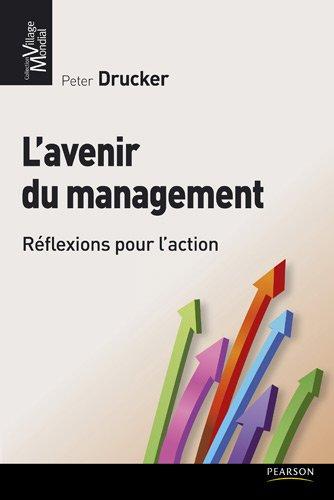 L'avenir du management : réflexions pour l'action