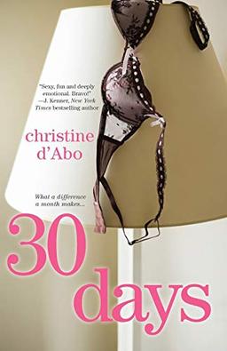 30 Days (The 30 Series, Band 1)