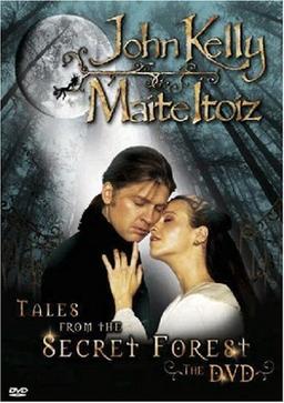 John Kelly & Maite Itoiz - Tales From the Secret Forest - The DVD