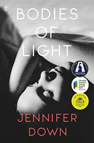 Bodies of Light: Winner of the 2022 Miles Franklin Literary Award