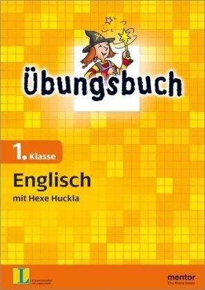 Übungsbuch Englisch - mit Hexe Huckla, 1. Klasse