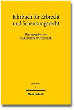 Hereditare - Jahrbuch für Erbrecht und Schenkungsrecht: Band 5