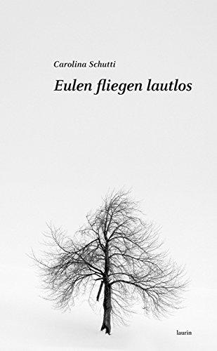 Eulen fliegen lautlos: Novelle