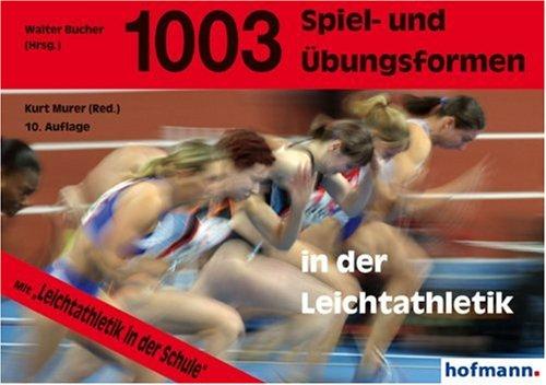 1003 Spiel- und Übungsformen in der Leichtathletik