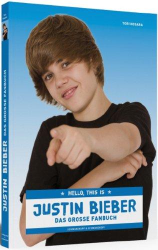 Hello, this is Justin Bieber - Das große Fanbuch