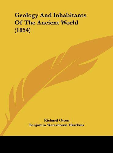 Geology And Inhabitants Of The Ancient World (1854)