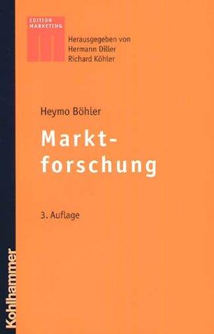 Marktforschung (Kohlhammer Edition Marketing)