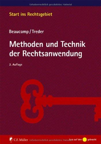 Methoden und Technik der Rechtsanwendung (Start ins Rechtsgebiet)