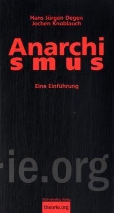 Anarchismus: Eine Einführung