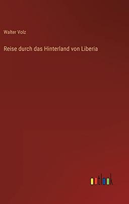 Reise durch das Hinterland von Liberia