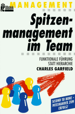 Spitzenmanagement im Team. Funktionale Führung statt Hierarchie.