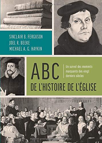 ABC de l'histoire de l'Église: un survol des moments marquants