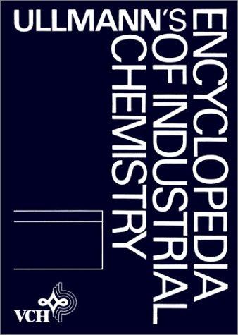 Ullmann's Encyclopedia of Industrial Chemistry / Thorium and Thorium Compounds to Vitamins (ULLMANN'S ENCYCLOPEDIA OF INDUSTRIAL CHEMISTRY 5TH ED VOL A)