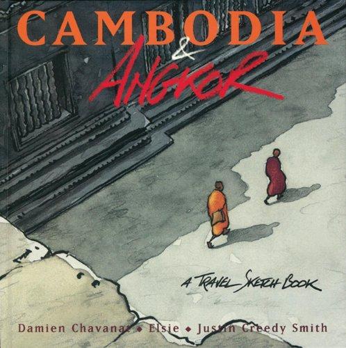 Cambodia & Angkor: A Travel Ske: A Travel Sketchbook