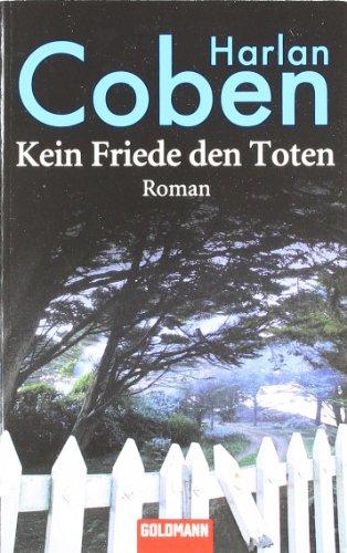 Kein Friede den Toten: Roman