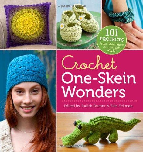 Crochet One-Skein Wonders: 101 Creative Projects