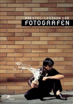 Lexikon der Fotografen: Von den Anfängen 1839 bis zur Gegenwart. Glossar mit 200 Begriffen