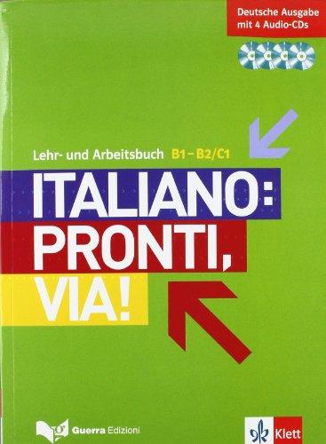 Italiano: Pronti, via! Lehr- und Arbeitsbuch mit  B1-B2/C1