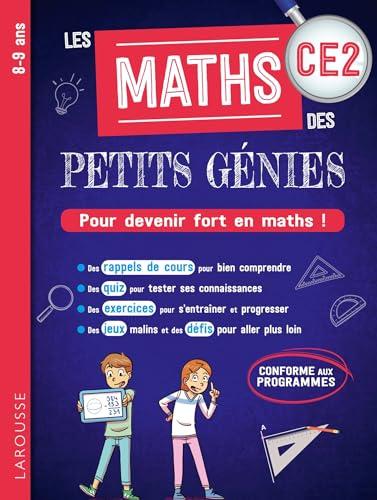 Les maths des petits génies CE2, 8-9 ans : pour devenir fort en maths ! : conforme aux programmes