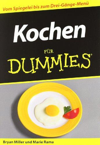 Kochen für Dummies: Vom Spiegelei bis zum Drei-Gänge-Menü