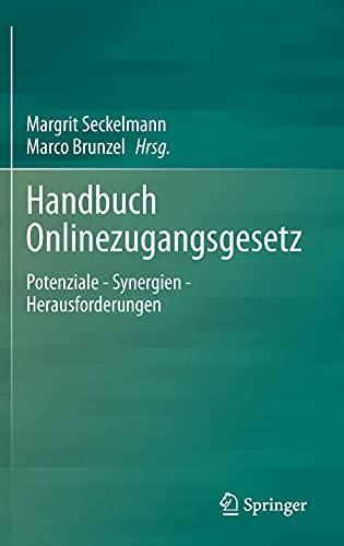 Handbuch Onlinezugangsgesetz: Potenziale - Synergien - Herausforderungen