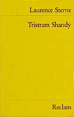 Leben und Meinungen von Tristram Shandy, Gentleman (Reclams Universal-Bibliothek)